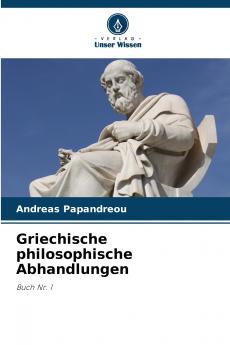 Griechische philosophische Abhandlungen