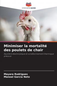 Minimiser la mortalité des poulets de chair