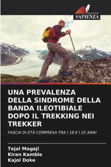 UNA PREVALENZA DELLA SINDROME DELLA BANDA ILEOTIBIALE DOPO IL TREKKING NEI TREKKER