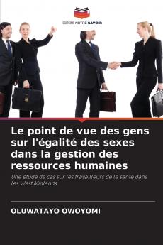 Le point de vue des gens sur l'égalité des sexes dans la gestion des ressources humaines