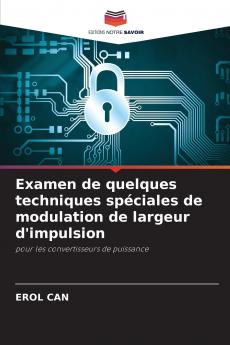 Examen de quelques techniques spéciales de modulation de largeur d'impulsion
