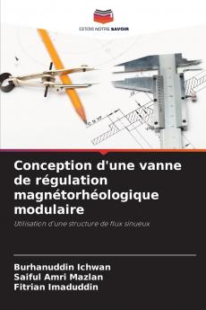 Conception d'une vanne de régulation magnétorhéologique modulaire