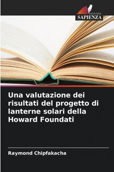 Una valutazione dei risultati del progetto di lanterne solari della Howard Foundati