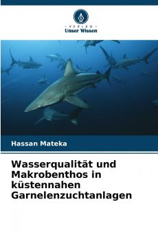 Wasserqualität und Makrobenthos in küstennahen Garnelenzuchtanlagen
