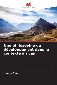 Une philosophie du développement dans le contexte africain