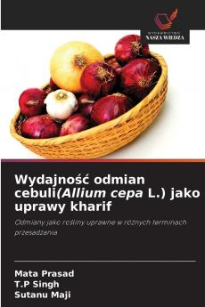 Wydajno?? odmian cebuli(Allium cepa L.) jako uprawy kharif