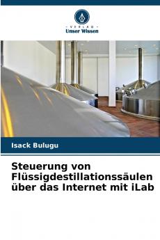 Steuerung von Flüssigdestillationssäulen über das Internet mit iLab