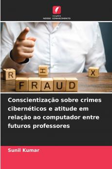 Conscientização sobre crimes cibernéticos e atitude em relação ao computador entre futuros professores