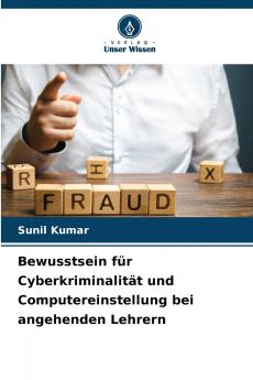 Bewusstsein für Cyberkriminalität und Computereinstellung bei angehenden Lehrern