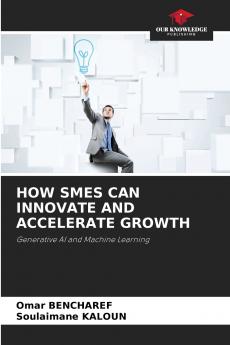 HOW SMES CAN INNOVATE AND ACCELERATE GROWTH