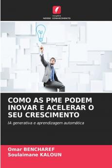 COMO AS PME PODEM INOVAR E ACELERAR O SEU CRESCIMENTO