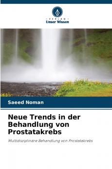 Neue Trends in der Behandlung von Prostatakrebs