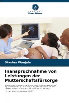 Inanspruchnahme von Leistungen der Mutterschaftsfürsorge