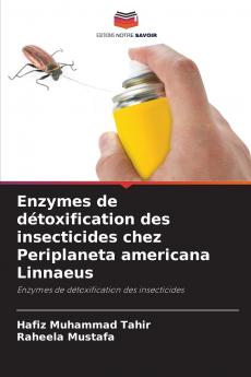 Enzymes de détoxification des insecticides chez Periplaneta americana Linnaeus