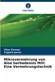 Mikrovermehrung von Aloe barbadensis Mill