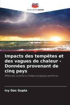 Impacts des tempêtes et des vagues de chaleur - Données provenant de cinq pays