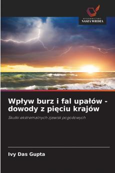 Wp?yw burz i fal upa?ów - dowody z pi?ciu krajów
