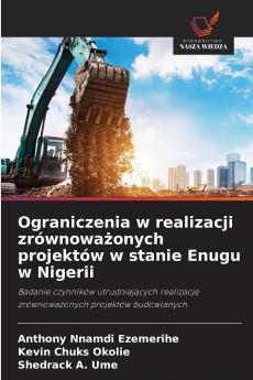 Ograniczenia w realizacji zrównowa?onych projektów w stanie Enugu w Nigerii