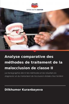 Analyse comparative des méthodes de traitement de la malocclusion de classe II