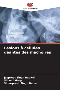Lésions à cellules géantes des mâchoires
