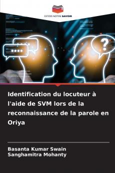 Identification du locuteur à l'aide de SVM lors de la reconnaissance de la parole en Oriya