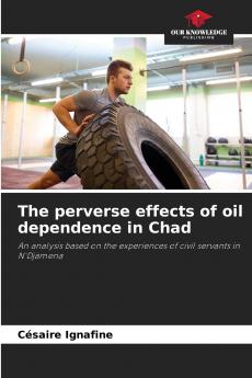 The perverse effects of oil dependence in Chad