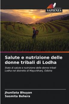 Salute e nutrizione delle donne tribali di Lodha