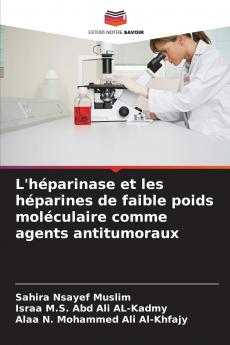 L'héparinase et les héparines de faible poids moléculaire comme agents antitumoraux
