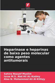 Heparinase e heparinas de baixo peso molecular como agentes antitumorais