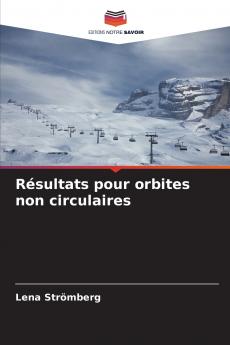 Résultats pour orbites non circulaires