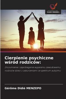 Cierpienie psychiczne w?ród rodziców