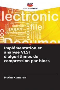 Implémentation et analyse VLSI d'algorithmes de compression par blocs