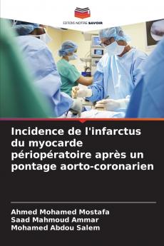 Incidence de l'infarctus du myocarde périopératoire après un pontage aorto-coronarien