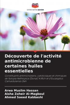 Découverte de l'activité antimicrobienne de certaines huiles essentielles