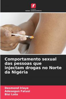Comportamento sexual das pessoas que injectam drogas no Norte da Nigéria