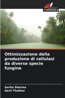 Ottimizzazione della produzione di cellulasi da diverse specie fungine
