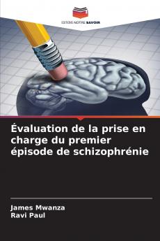 Évaluation de la prise en charge du premier épisode de schizophrénie