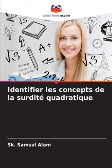 Identifier les concepts de la surdité quadratique