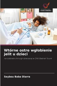 Wtórne ostre wg?obienie jelit u dzieci