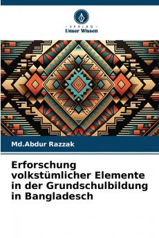Erforschung volkstümlicher Elemente in der Grundschulbildung in Bangladesch