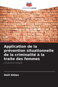 Application de la prévention situationnelle de la criminalité à la traite des femmes