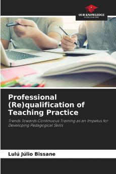 Professional (Re)qualification of Teaching Practice