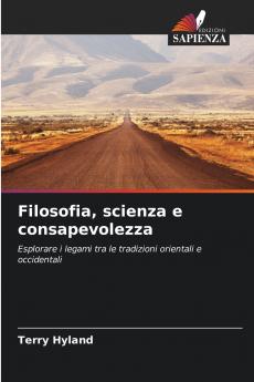 Filosofia scienza e consapevolezza