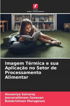 Imagem Térmica e sua Aplicação no Setor de Processamento Alimentar