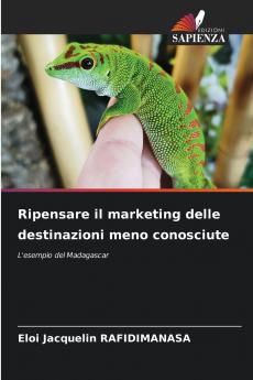 Ripensare il marketing delle destinazioni meno conosciute