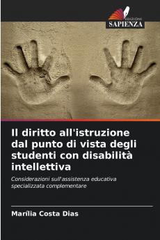 Il diritto all'istruzione dal punto di vista degli studenti con disabilità intellettiva