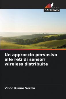 Un approccio pervasivo alle reti di sensori wireless distribuite