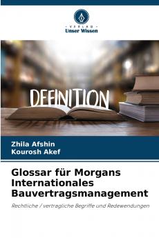 Glossar für Morgans Internationales Bauvertragsmanagement