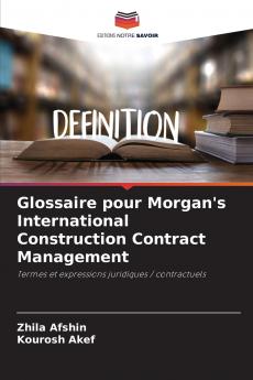 Glossaire pour Morgan's International Construction Contract Management