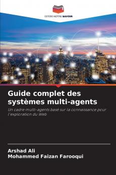 Guide complet des systèmes multi-agents